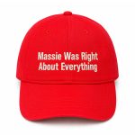 Massie Was Right About Everything Hat