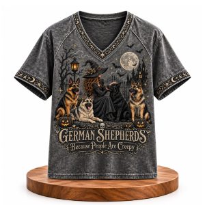 German Shepherds Because People Are Creepy Shirt