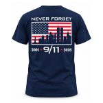 Never Forget 25th Anniversary 9 11 Shirt