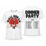 Niall Horan Dinner Party Across the World Shirt