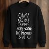Obama Are You Coming Home Soon Shirt 6 Obama Are You Coming Home Soon Shirt (3)