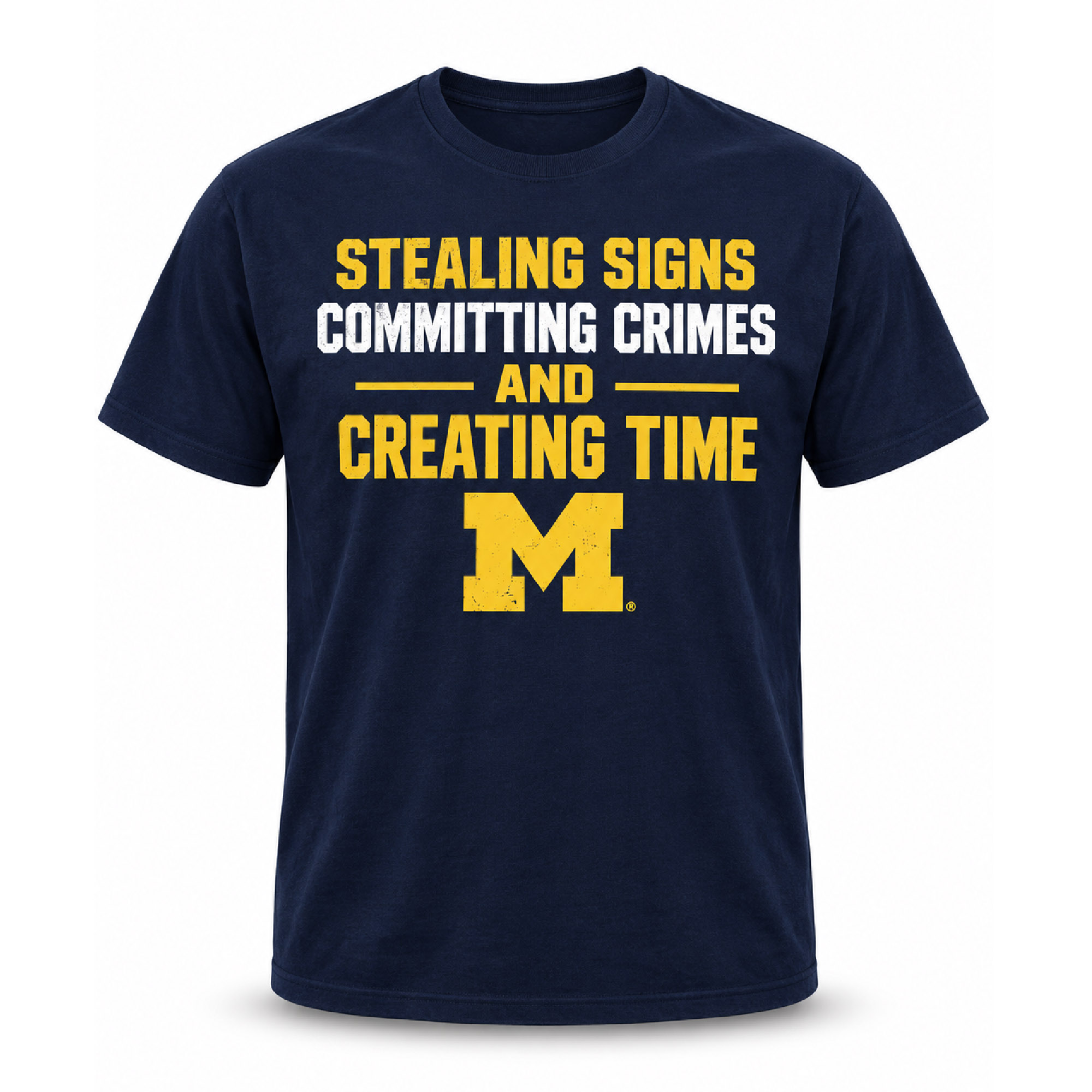 Stealing Signs Committing Crimes And Creating Time Shirt Stealing Signs Committing Crimes And Creating Time Shirt