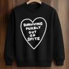 Surviving Purely Out Of Spite Heart Shirt (3)