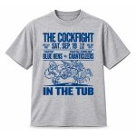 The Cockfight In The Tub Saturday At 11 30 AM Shirt