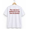 The Only Love I Believe In Is My Love For Leclerc Shirt 4 The Only Love I Believe In Is My Love For Leclerc Shirt