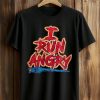 Tyler Owens I Run Angry Shirt