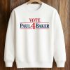 Vote For Paul Baker Shirt (3)