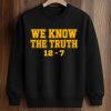 We Know The Truth 12 7 Shirt 6 We Know The Truth 12 7 Shirt (3)