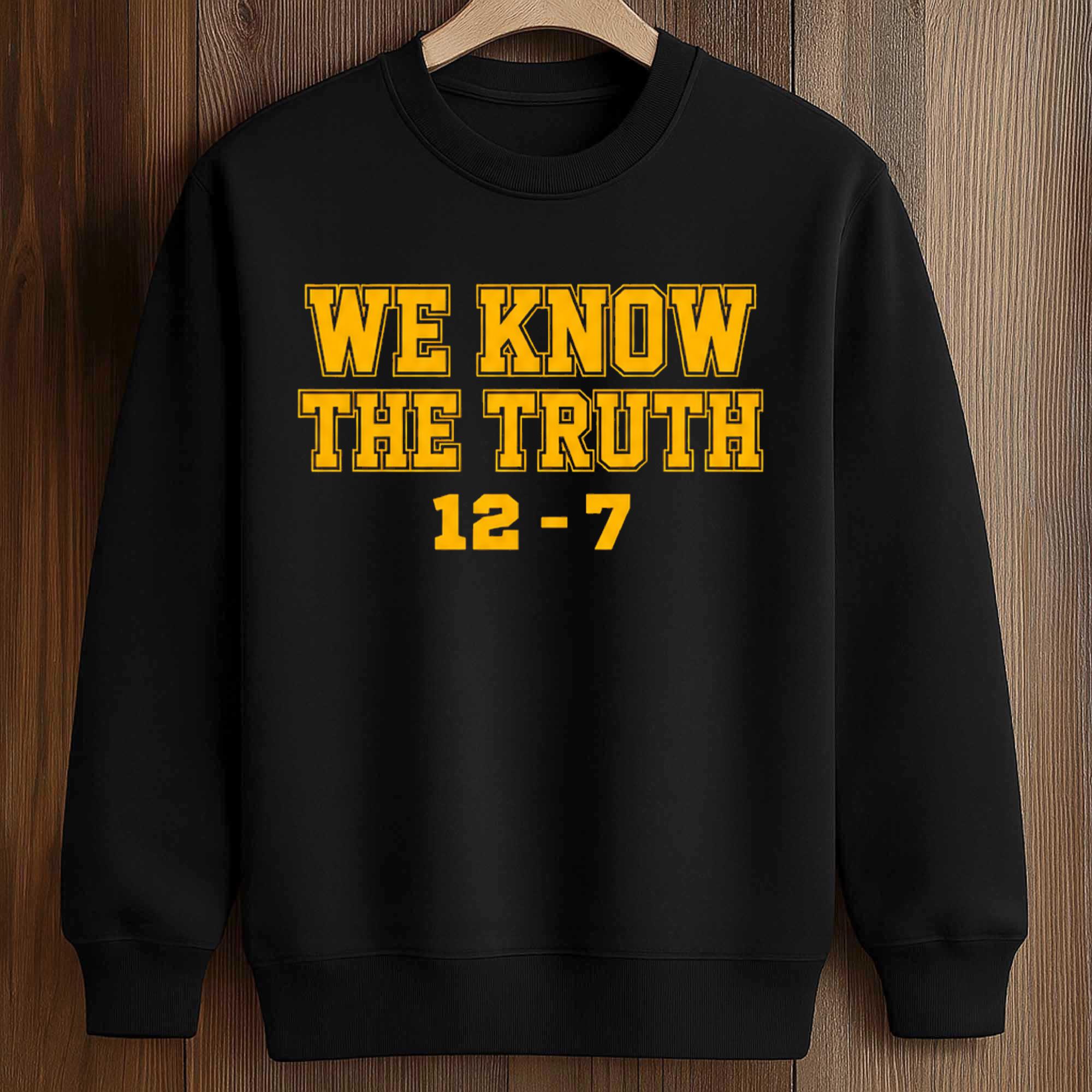 We Know The Truth 12 7 Shirt 3 We Know The Truth 12 7 Shirt (3)
