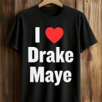 Will Campbell I Love Drake Maye Patriot Shirt