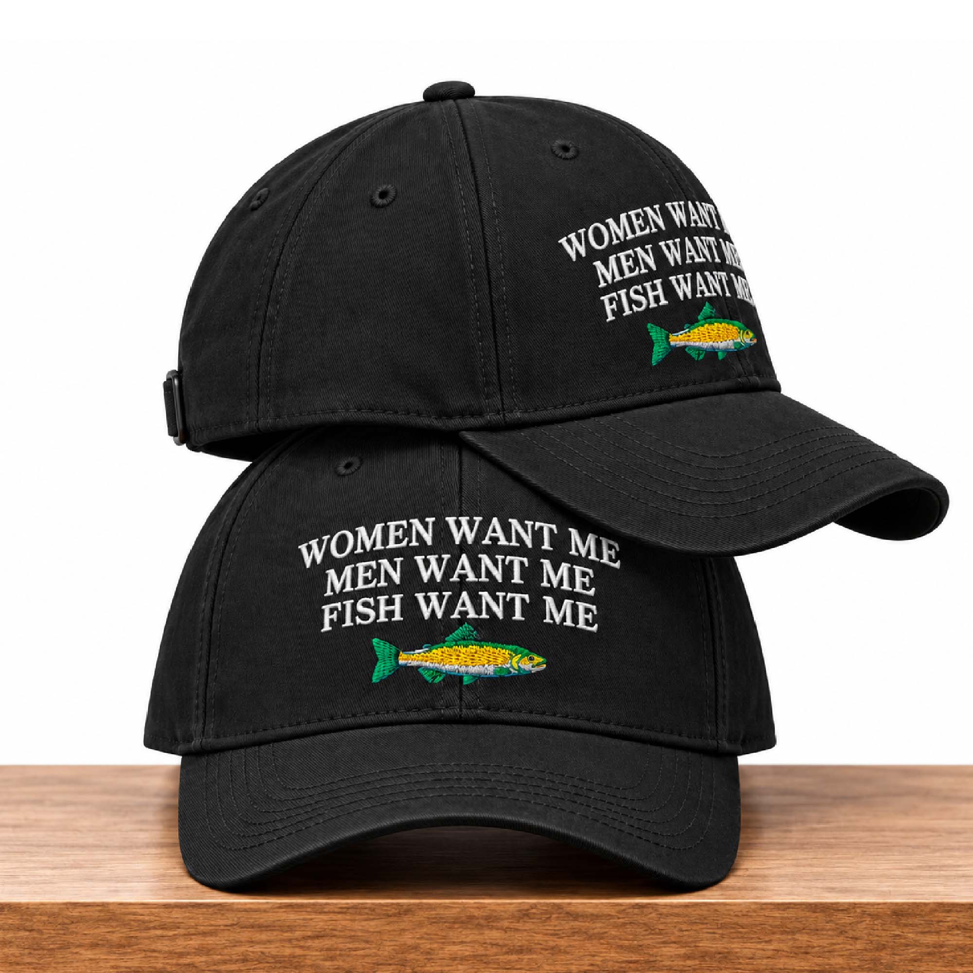 Women Want Me Men Want Me Fish Want Me Hat 3 Women Want Me Men Want Me Fish Want Me Hat (3)