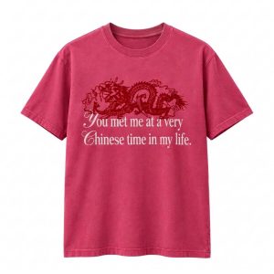 You Met Me At A Very Chinese Time In My Life T Shirt (2)