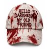 2026 Hello Darkness My Old Friend Halloween Blood Hat 6 2026 Hello Darkness My Old Friend Halloween Blood Hat