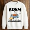 BDSM Bread Dipped In Soup Shirt (3)