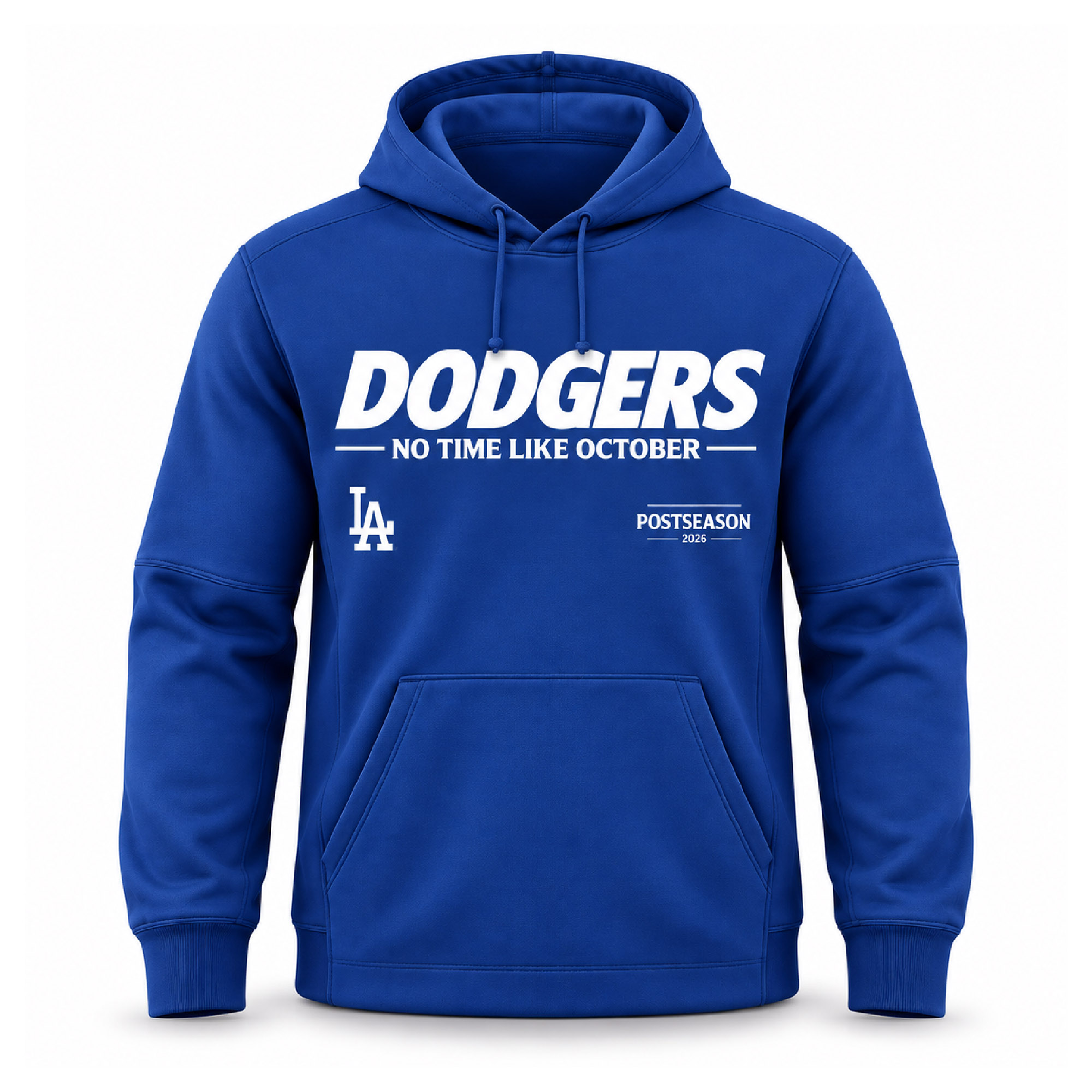 Dodgers No Time Like October Postseason 2026 Hoodie Dodgers No Time Like October Postseason 2026 Hoodie