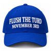 Flush The Turd November 3RD Hat