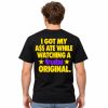 I Got My Ass Ate While Watching A Tubi Original T Shirt (3)