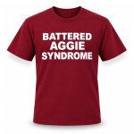 Lauren Cantrell Battered Aggie Syndrome Shirt