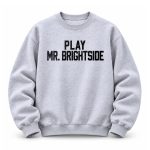 Sophie Cunningham Play Mr Brightside Sweatshirt