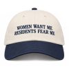 Women Want Me Residents Fear Me Hat 7 Women Want Me Residents Fear Me Hat